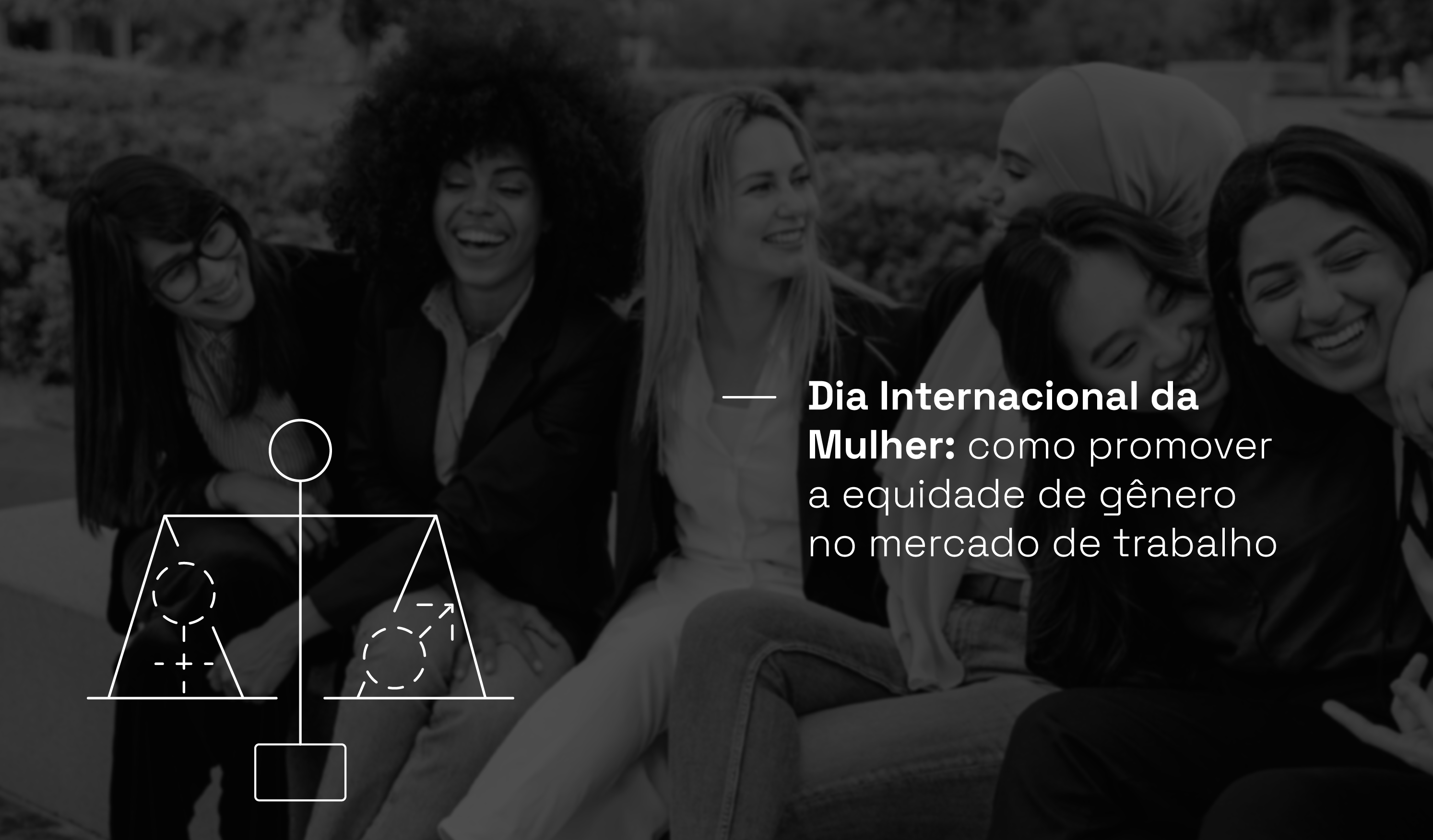 dia-internacional-mulher-promover-equidade-genero